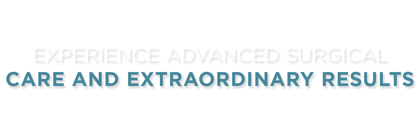 experience advanced surgical care